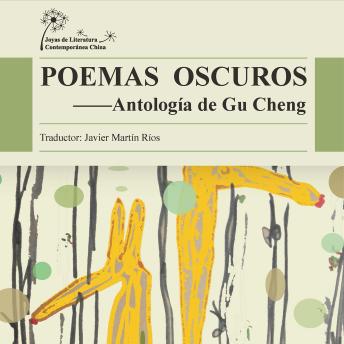 [Spanish] - Poemas Oscuros - Antología de Gu Cheng