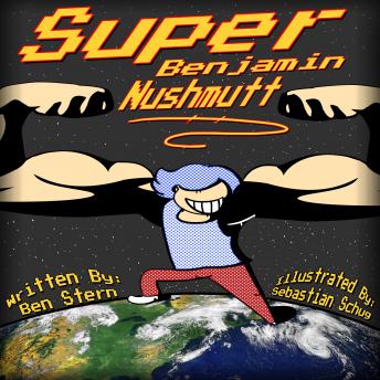Super Benjamin Nushmutt
