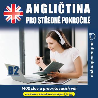 [Czech] - Angličtina pro pokročilé B2: Poslechový kurz angličtiny pro středně pokročilé