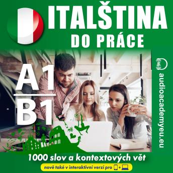 [Czech] - Italština do práce A1-B1: poslechový kurz obchodní italštiny pro začátečníky a mírně pokročilé