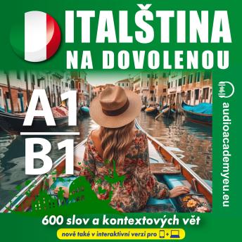 [Czech] - Italština na dovolenou A1-B1: Poslechový kurz italštiny na cesty pro začátečníky až mírně pokročilé