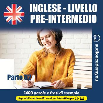 [Italian] - Inglese livello pre intermedio- parte 02