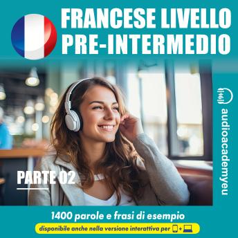 [Italian] - Francese livello pre-intermedio-parte 02