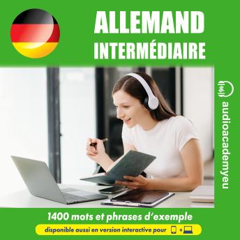 [French] - Allemand intermédiaire B2: Cours audio d'allemand pour les apprenants de niveau intermédiaire