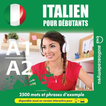 [French] - Italien pour débutants A1-A2: Un cours audio d'italien destiné aux débutants