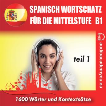 [German] - Spanisch – Wortschatz für die Mittelstufe  B1_Teil 01