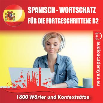 [German] - Spanisch-Wortschatz für Fortgeschrittene B2