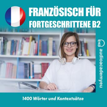 [German] - Französisch für Fortgeschrittene B2