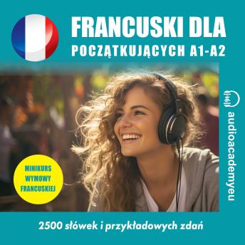 [Polish] - Francuski dla początkujących A1-A2: audiokurs francuskiego dla początkujących