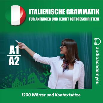 [German] - Italienische Grammatik für Anfänger und leicht Fortgeschrittene A1_A2