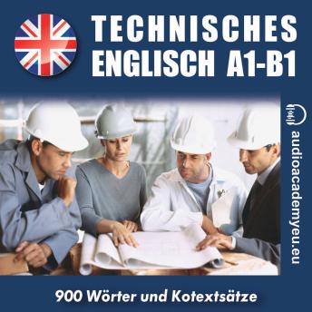 [German] - Technisches Englisch A1 - B1: Technisches Englisch für Anfänger und Leichtvorgeschrittene