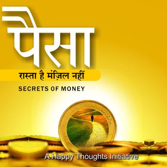 [Hindi] - Paisa Raasta Hai, Manjil Nahi (Hindi): Secrets Of Money