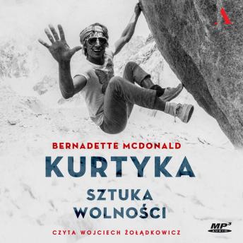 [Polish] - Kurtyka: Sztuka wolności (The Art of Freedom)