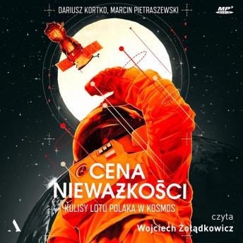 [Polish] - Cena nieważkości: Kulisy lotu Polaka w kosmos (Behind-the-scenes of a Pole's flight into space)