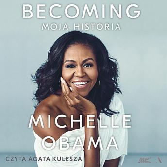 Becoming: Moja historia (My Story), Michelle Obama