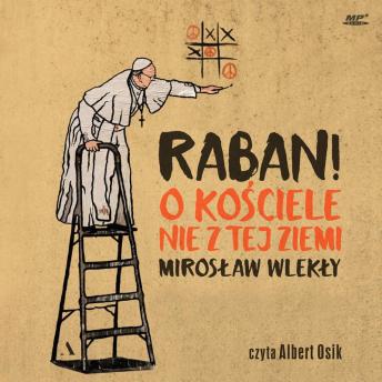 [Polish] - Raban!: O kościele nie z tej ziemi (About a Church out of this world)