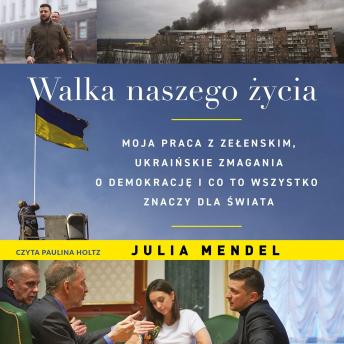 [Polish] - Walka naszego życia. Moja praca z Zełenskim, ukraińskie zmagania o demokrację i co to wszystko oznacza dla świata