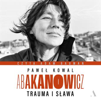 [Polish] - Abakanowicz: Trauma i sława