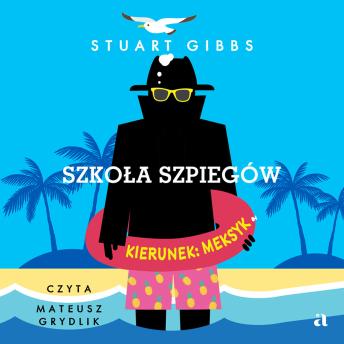 [Polish] - Szkoła szpiegów. Kierunek: Meksyk