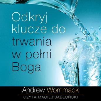 [Polish] - Odkryj klucze do trwania w pełni Boga