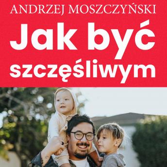 [Polish] - Jak być szczęśliwym