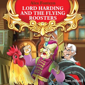 Lord Harding and the Flying Roosters