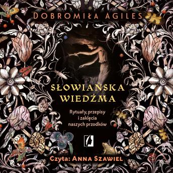 [Polish] - Słowiańska wiedźma: Rytuały, przepisy i zaklęcia naszych przodków