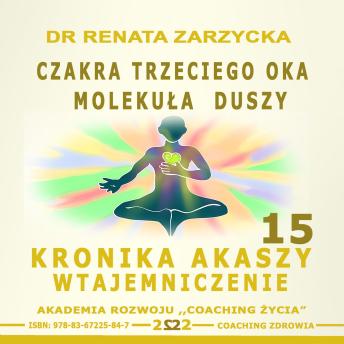 [Polish] - Czakra Trzeciego Oka. Molekula Duszy.