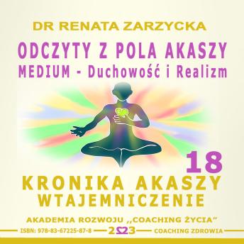 [Polish] - Odczyty z Pola Akaszy. MEDIUM - Duchowosc i Realizm.