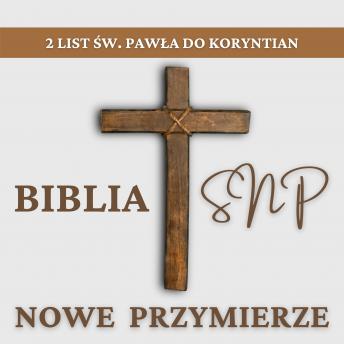 Download 2 List ?w. Paw?a do Koryntian: Biblia SNP - Nowe Przymierze by Piotr Zaremba