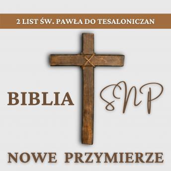 Download 2 List św. Pawła do Tesaloniczan: Biblia SNP - Nowe Przymierze by Piotr Zaremba