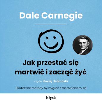 [Polish] - Jak przestać się martwić i zacząć żyć
