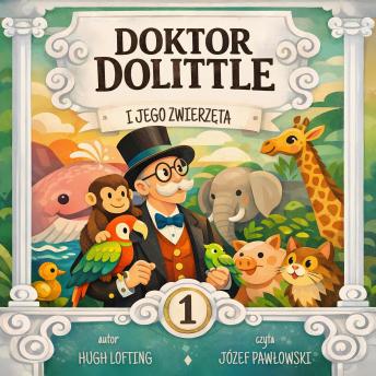 [Polish] - Doktor Dolittle i jego zwierzęta