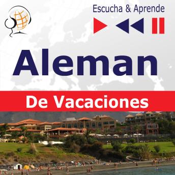 [Spanish] - Aleman. De Vacaciones: Deutsch für die Ferien – Escucha & Aprende