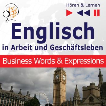 [German] - Englisch in Arbeit und Geschäftsleben – Hören & Lernen: Business Words & Expressions (auf Niveau B2-C1)