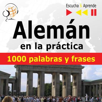 [Spanish] - Alemán en la práctica – Escucha & Aprende: 1000 palabras y frases básicas