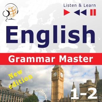 English Grammar Master: Grammar Tenses + Grammar Practice - New edition (Upper-intermediate / Advanced Level: B2-C1- Listen & Learn)