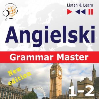Angielski - Grammar Master:Gramamr Tenses + Grammar Practice - New Edition (Poziom ?rednio zaawansowany / zaawansowany: B1-C1 - S?uchaj & Ucz si?)
