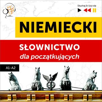 [Polish] - Niemiecki. Słownictwo dla początkujących – Słuchaj & Ucz się (Poziom A1 – A2)