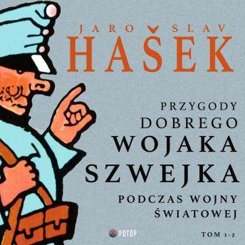 [Polish] - Przygody dobrego wojaka Szwejka podczas wojny światowej. Tom 1-2