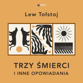 [Polish] - Trzy śmierci i inne opowiadania