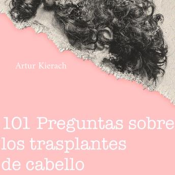 [Spanish] - 101 Preguntas sobre los trasplantes de cabello