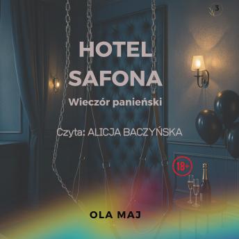 [Polish] - Hotel Safona. Wieczór panieński