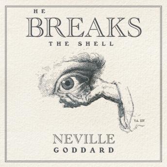 He Breaks the Shell