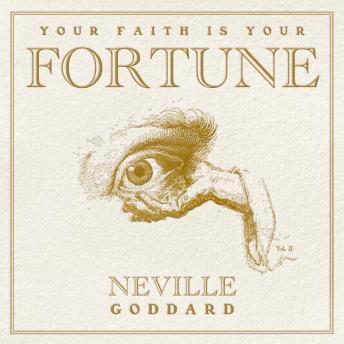 Your Faith is Your Fortune