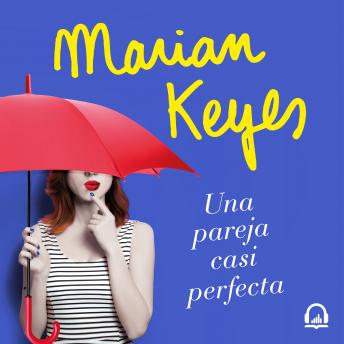 Una pareja casi perfecta, Audio book by Marian Keyes