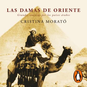 [Spanish] - Las damas de Oriente: Grandes viajeras por los países árabes