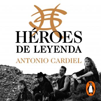 [Spanish] - Héroes de leyenda: La historia de una banda de rock mítica: Héroes del Silencio