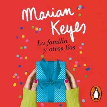 La familia y otros líos, Audio book by Marian Keyes