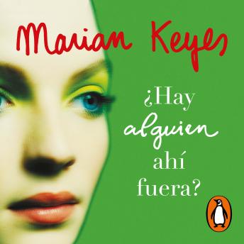 ¿Hay alguien ahí fuera? (Hermanas Walsh 4), Audio book by Marian Keyes